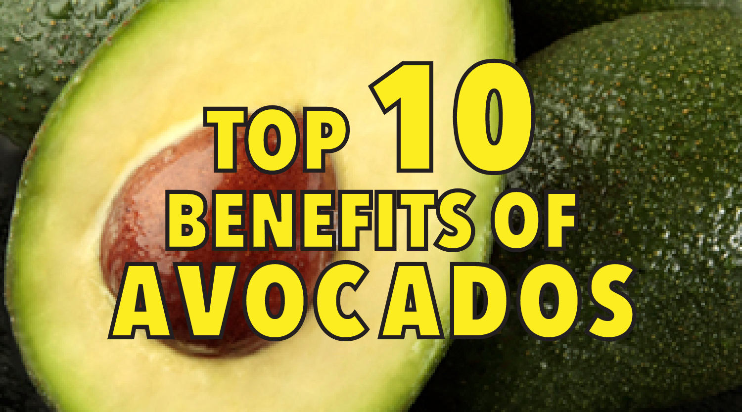 Top 10 benefits of avocados